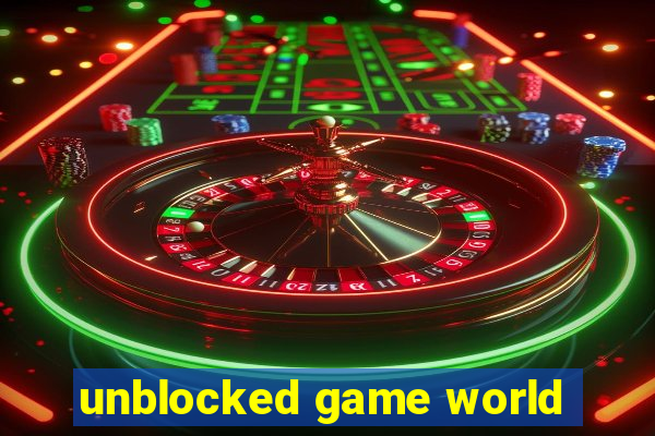 unblocked game world